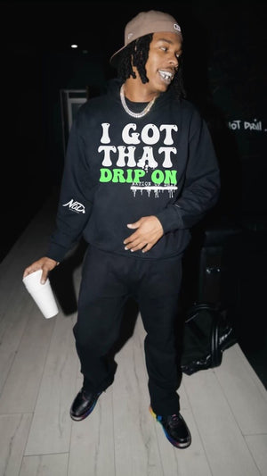 I Got That Drip On Hoodie (Unisex)